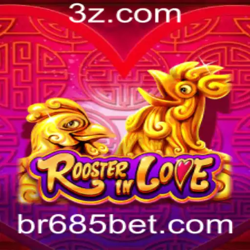 RoosterInLove: Uma Experiência de Jogo Inovadora Com 685bet
